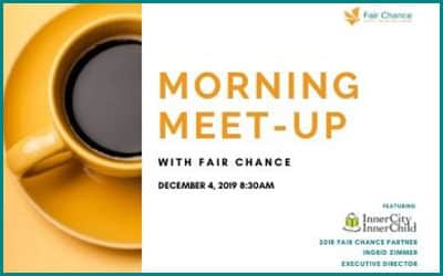 Morning Meet-Up with Fair Chance